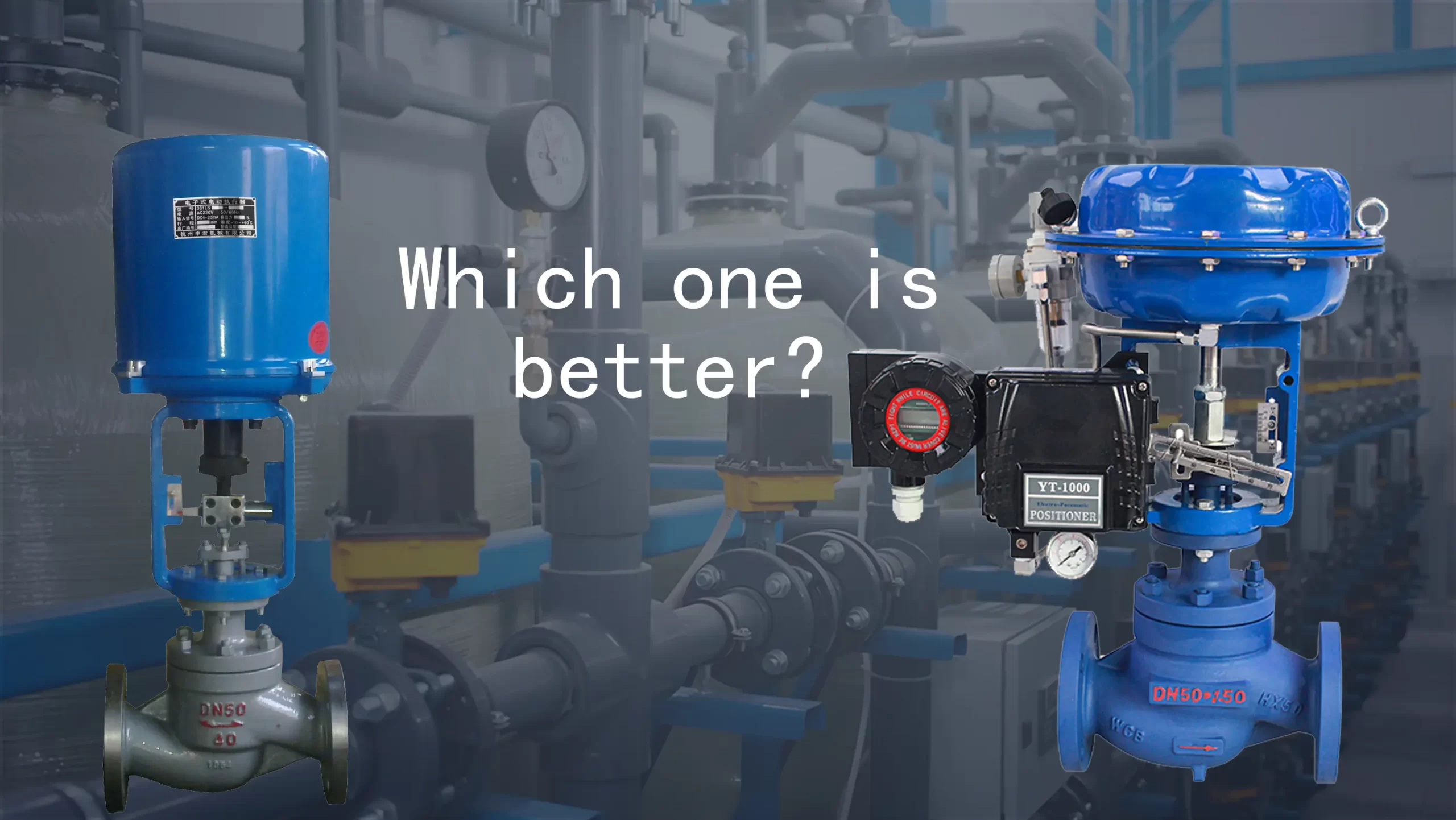 What is better about pneumatic control valves than motorized control valves?